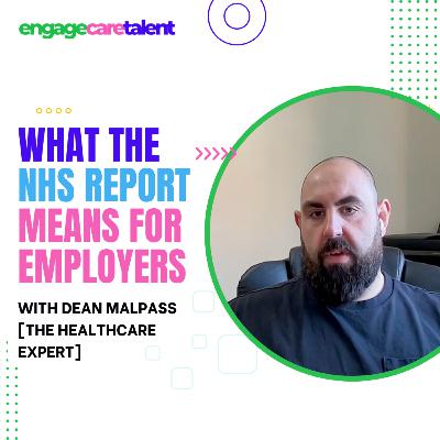 The NHS Report: What it means for attracting & retaining staff The NHS Report: What it means for attracting & retaining staff