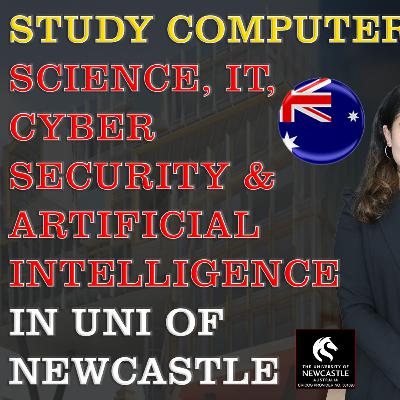 Study Computer Science, IT, Cyber Security & Artificial intelligence in Uni of Newcastle NSW
