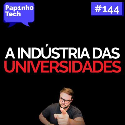 PARE DE FAZER FACULDADE - Papinho Tech #144 PARE DE FAZER FACULDADE - Papinho Tech #144