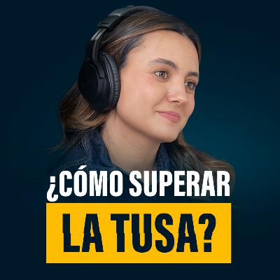 Cómo Superar la Tusa y Recuperar tu Vida | María del Mar