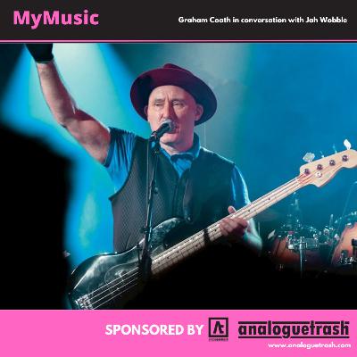 My Music Episode 592 - Jah Wobble