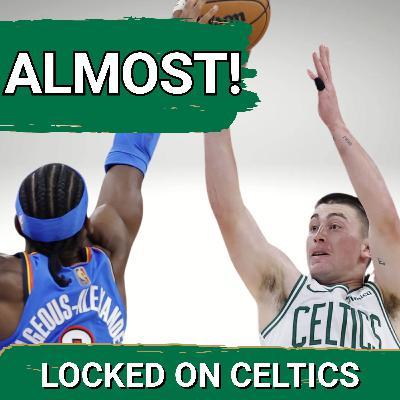 Boston Celtics CLOSE, but OKC has TOO MUCH Shai Gilgeous Alexander Boston Celtics CLOSE, but OKC has TOO MUCH Shai Gilgeous Alexander