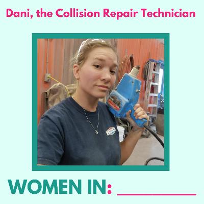 Dani, the Collision Repair Technician