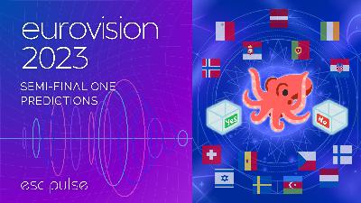 ESC Pulse Podcast: Eurovision 2023 Semi 1 Predictions