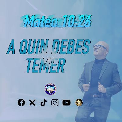 a quien debes temer?/Edgar Calderon/Palabra Ungida