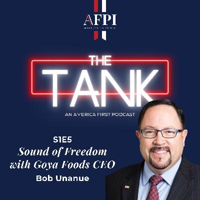 Sound of Freedom with Goya Foods CEO - Bob Unanue Sound of Freedom with Goya Foods CEO - Bob Unanue
