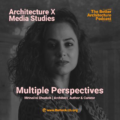 Arch X Media_Multiple Perspectives