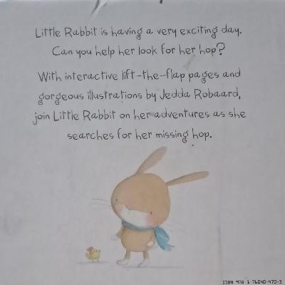 Little Rabbit Who Lost Her Hop Little Rabbit Who Lost Her Hop