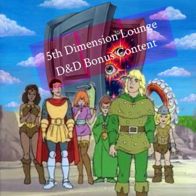 5DL Bonus Content to Accompany Episode 043: Dungeons & Dragons- " Chuck, The Wizard Sleeve"