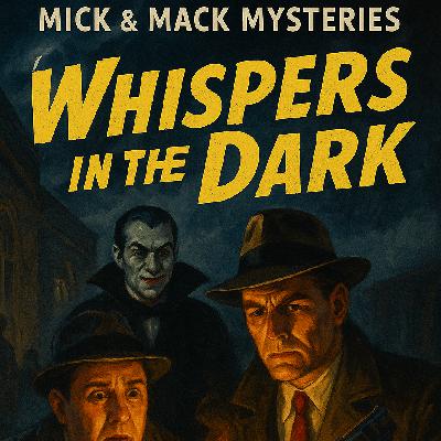 Whispers in the Dark - A Mick & Mack Mystery Whispers in the Dark - A Mick & Mack Mystery
