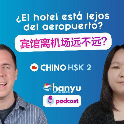 #7 ¿El hotel está lejos del aeropuerto? | Podcast para aprender chino