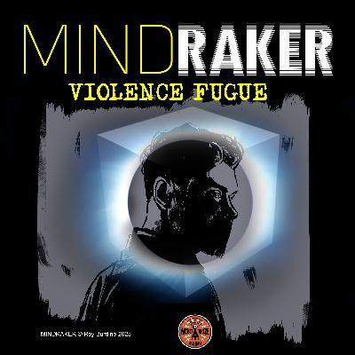 HORROR ETERNAL PRESENTS: MINDRAKER: VIOLENCE FUGUE (Sneak Peak)