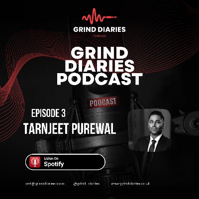 Episode 3 - Tarnjeet Purewal - Choose Your Friends Wisely Episode 3 - Tarnjeet Purewal - Choose Your Friends Wisely