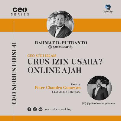 CEO SERIES - With Rahmat Putranto Eps 33 Urus Izin Usaha? Online Aja