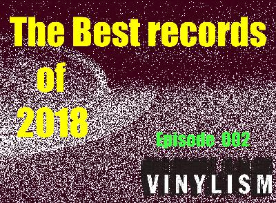 Episode 002 - The Best Of 2018