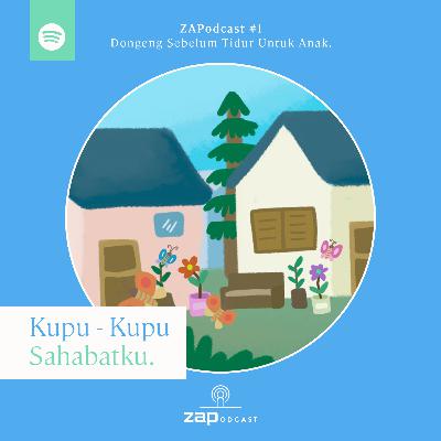 ZAP Podcast - Dongeng Sebelum Tidur