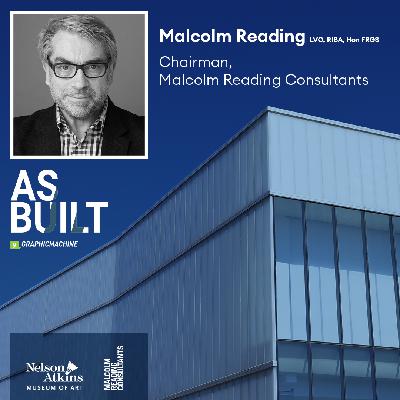 Interview with Malcolm Reading, LVO, RIBA, Hon FRGS