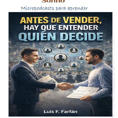 #0653 | Antes de vender hay que entender quien decide #0653 | Antes de vender hay que entender quien decide