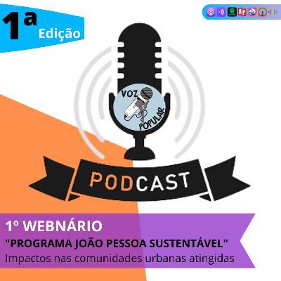 1º WEBNÁRIO "PROGRAMA JOÃO PESSOA SUSTENTÁVEL" 1º WEBNÁRIO "PROGRAMA JOÃO PESSOA SUSTENTÁVEL"