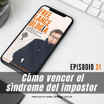 Cómo vencer el síndrome del impostor S2E31