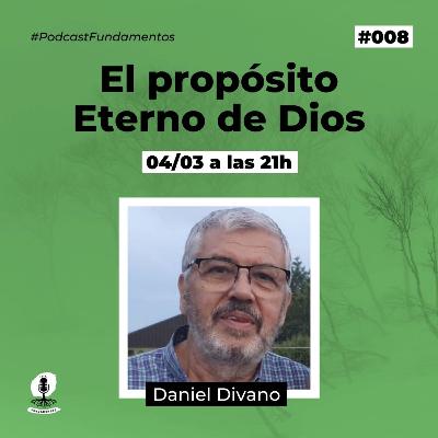 DANIEL DIVANO - Podcast Fundamentos #008