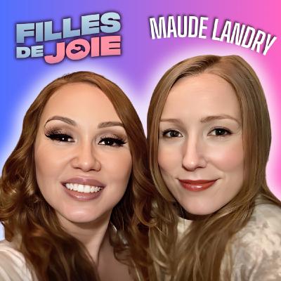 Trop Belle pour Être Drôle? La Réalité des Femmes Humoristes avec Maude Landry | #51
