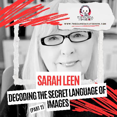 Sarah Leen: Decoding the Secret Language of Images (Part 2) Sarah Leen: Decoding the Secret Language of Images (Part 2)