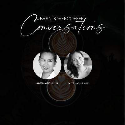 Patty Laurel-Filart : #BRANDOVERCOFFEE Conversations with Andrea Arañador-Ferri
