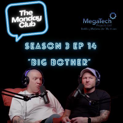 Season 3 Episode 14 - Big Bother