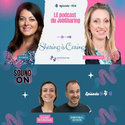Emmanuel & Louise : quand le jobsharing devient une aventure entrepreneuriale… et de couple ! Topsharing 100%/100%