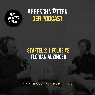 ABGESCHNITTEN - der Podcast | Staffel 2 | Folge #2 mit Dennis van Lierop & Florian Auzinger
