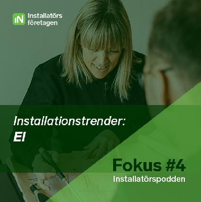 Fokus #4: Installationstrender el Fokus #4: Installationstrender el