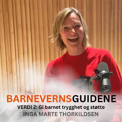Verdi 2: Gi barnet trygghet og støtte