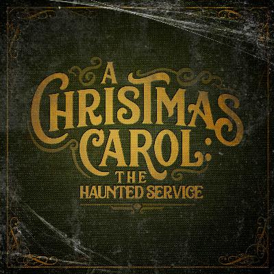 A Christmas Carol: The Haunted Service