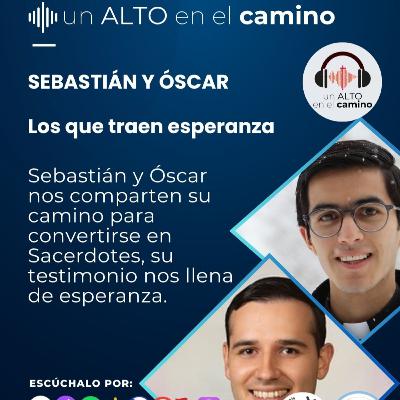 Los que traen esperanza- Sebastián y Óscar