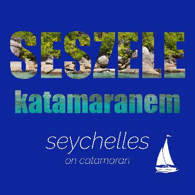 Seszele katamaranem Seszele katamaranem
