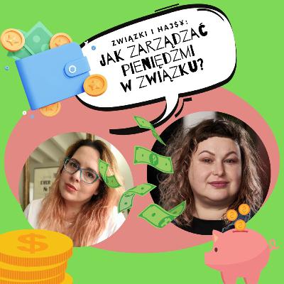 Pieniądze w związku – jak dbać o finanse w relacji?
