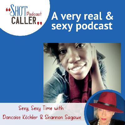 Sexy, Sexy Time with Dancoise Koechler & Shannon Sagawe Sexy, Sexy Time with Dancoise Koechler & Shannon Sagawe