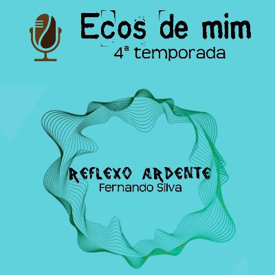 03 - Reflexo ardente - parceria com Fernando Silva