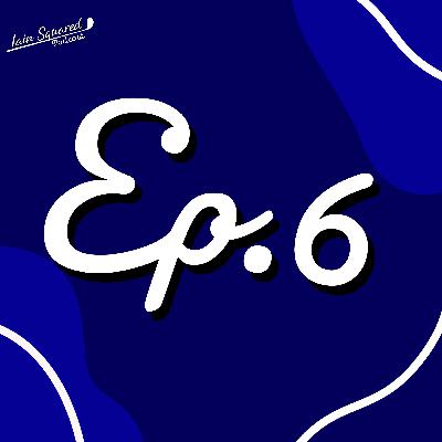 Ep.6 - The Future