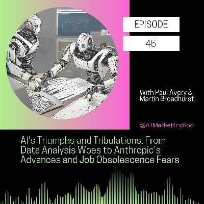 AI's Triumphs and Tribulations: From Data Analysis Woes to Anthropic's Advances and Job Obsolescence Fears