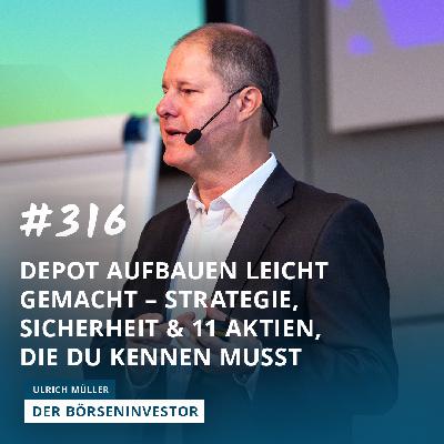#316 Das perfekte Depot: 11 Aktien, die Du kennen musst!