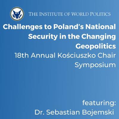 Challenges to Poland’s National Security in the Changing Geopolitics Challenges to Poland’s National Security in the Changing Geopolitics