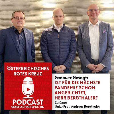 Genauer Gesagt: IST FÜR DIE NÄCHSTE PANDEMIE SCHON ANGERICHTET, HERR BERGTHALER?