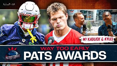 Patriots Daily: Training Camp Preview Way Too Early 2025 AWARD PREDICTIONS