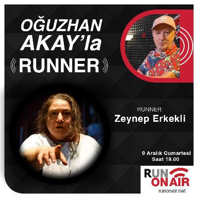 Zeynep Erkekli - Oğuzhan Akay'la RUNNER