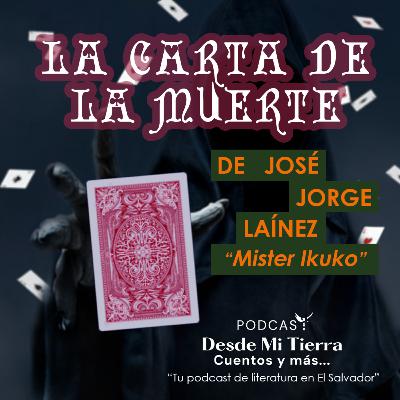 #17 "La carta de la muerte" de José Jorge Laínez (Mister Ikuko)
