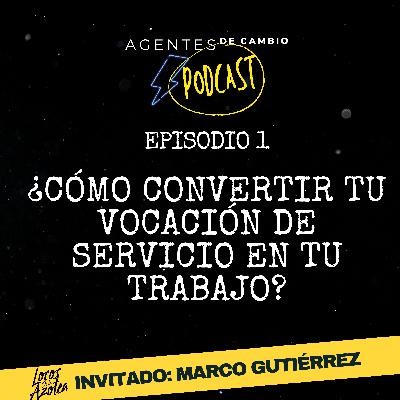 COMO HACER QUE TU VOCACIÓN DE SERVICIO SE CONVIERTA EN TU TRABAJO