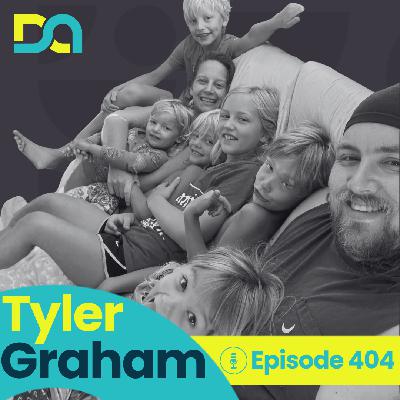 DA404 | Three Mile Per Hour Fatherhood, Emotional Regulation, and Breaking Generational Patterns (Tyler Graham)