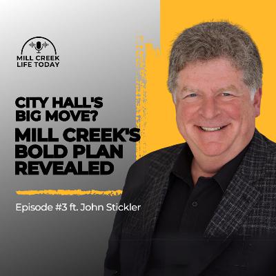 City Hall's Big Move? Mill Creek's Bold Plan Revealed: Exclusive Interview with John Steckler